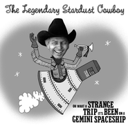 The Legendary Stardust Cowboy, Oh What A Strange Trip It's Been On A Gemini Spaceship (LP)
