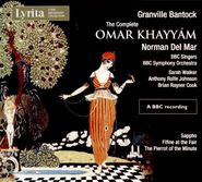 Granville Bantock, The Complete Omar Khayyam (CD)