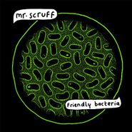 Mr. Scruff, Friendly Bacteria [2 x 12"] (LP)