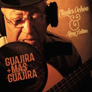 Eliades Ochoa, Guajira + Mas Guajira (CD)