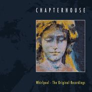 Chapterhouse, Whirlpool: The Original Recordings [Record Store Day Blue Vinyl] (LP)