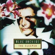 The Blue Orchids, The Sleeper (CD)