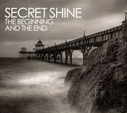 Secret Shine, The Beginning And The End (CD)