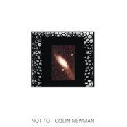 Colin Newman, Not To (CD)