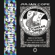 Julian Cope, Drunken Songs [Record Store Day 180 Gram Vinyl] (LP)