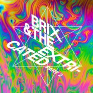 Brix & The Extricated, Part 2 (LP)