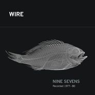 Wire, Nine Sevens [Box Set] [Record Store Day] (7")