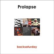 Prolapse, Backsaturday [Record Store Day Colored Vinyl] (LP)
