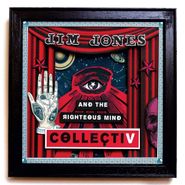 Jim Jones & The Righteous Mind, CollectiV (LP)