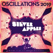Silver Apples, Oscillations 2019 [Record Store Day] (12")