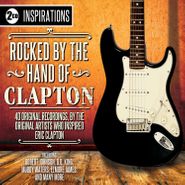 Various Artists, Inspirations: Rocked By The Hand of Clapton (CD)