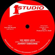 Johnny Osbourne, We Need Love / I'll Be Around (12")