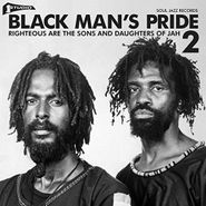 Various Artists, Black Man's Pride 2: Righteous Are The Sons & Daughters Of Jah (LP)