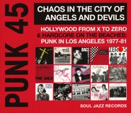 Various Artists, Punk 45: Chaos In The City Of Angels And Devils (CD)