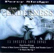 Percy Sledge, A Little Tenderness: 15 Love Songs (CD)
