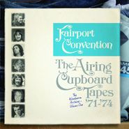 Fairport Convention, The Airing Cupboard Tapes '71-'74: The Woodworn Archives - Vol. 1 [180 Gram Vinyl] (LP)