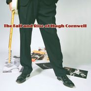 Hugh Cornwell, The Fall And Rise Of Hugh Cornwell (CD)