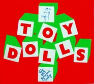 Toy Dolls, Dig That Groove Baby (CD)