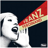Franz Ferdinand, You Could Have It So Much Better (LP)