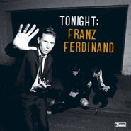 Franz Ferdinand, Tonight: Franz Ferdinand (LP)