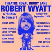 Robert Wyatt, Theatre Royal Drury Lane 8Th September 1974 [UK Import] (LP)