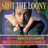Graham Chapman, Spot The Loony (CD)