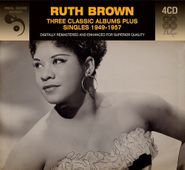 Ruth Brown, Three Classic Albums Plus Singles 1949-1957 (CD)