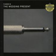 The Wedding Present, Plugged In (LP)