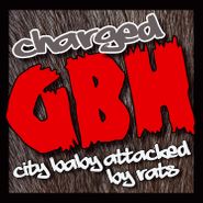 G.B.H., City Baby Attacked By Rats (CD)