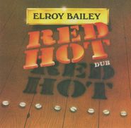 Elroy Bailey, Red Hot Dub (CD)