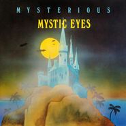 Mystic Eyes, Mysterious (LP)