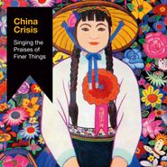 China Crisis, Singing The Praises Of Finer Things (CD)