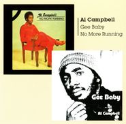 Al Campbell, Gee Baby / No More Running (CD)