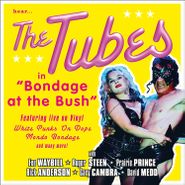 The Tubes, Bondage At The Bush (LP)