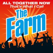 The Farm, All Together Now: That's What I Call The Farm (CD)