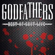 The Godfathers, Best Of Shot Live (LP)