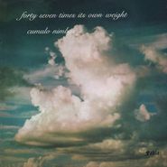 Forty Seven Times Its Own Weight, Cumulo Nimbus (CD)