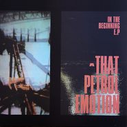 That Petrol Emotion, In The Beginning EP (10")