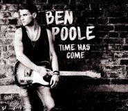 Ben Poole, Time Has Come (CD)