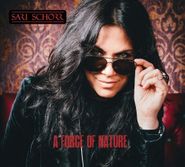 Sari Schorr, A Force Of Nature (CD)