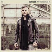 Ben Poole, Anytime You Need Me (CD)