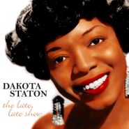 Dakota Staton, The Late Late Show (CD)