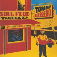 Tommy Guerrero, Soul Food Taqueria (LP)