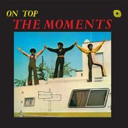 The Moments, On Top [180 Gram Vinyl] (LP)