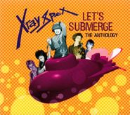X-Ray Spex, Let's Submerge: The Anthology (CD)