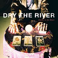 Dry the River, Alarms In The Heart (LP)