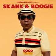 Various Artists, Norman Jay MBE Presents Skank & Boogie - Good Times (LP)