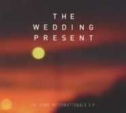 The Wedding Present, The Home Internationals E.P. (CD)