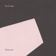 Dead Light, Remixed (LP)