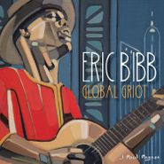 Eric Bibb, Global Griot (LP)
